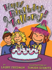 #4 Happy Birthday, Mallory!