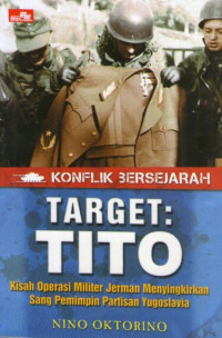 Konflik Bersejarah: Target: Tito