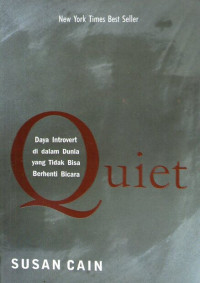 Quiet: Daya Introvert di Dalam Dunia yang Tidak Bisa Berhenti Bicara