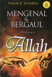 Mengenal dan Bergaul dengan Allah