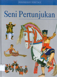 Seni Pertunjukan: Indonesian Heritage