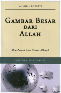 Gambar Besar dari Allah: Menelusuri Alur Cerita Alkitab