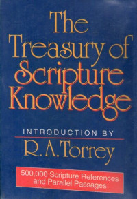 Treasury of Scripture Knowledge, The: Five-hundred thousand scripture references and parallel passages