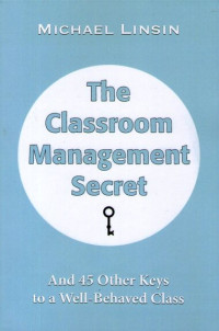 Classroom Management Secret, The