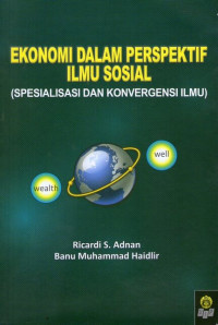 Ekonomi dalam Perspektif Ilmu Sosial (Spesialisasi dan Konvergensi Ilmu)