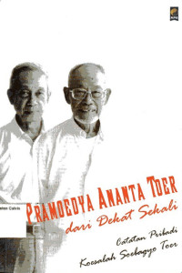 Pramoedya Ananta Toer dari Dekat Sekali