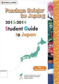 Panduan Belajar ke jepang 2013-2014 Student Guide to Japan