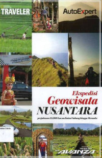 Ekspedisi Geowisata Nusantara: Perjalanan 35.000 km Melintasi Sabang Hingga Merauke