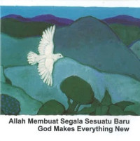 Allah Membuat Segala Sesuatu Baru: God Makes Everything New: Seri Kabar Baik Ceria